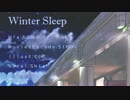 【Shia】Winter Sleep 【歌ってみた】