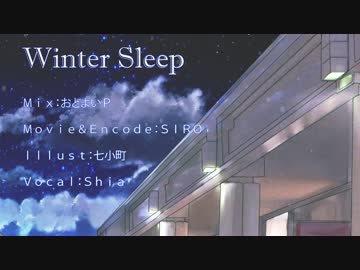【Shia】Winter Sleep 【Cover】