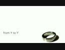 【歌ってみた】from Y to Y【恋那】