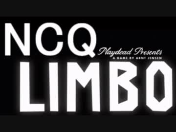 【LIMBO】俺より黒いヤツに会いに行く！NCQてんちょーのLIMBO実況　４