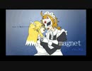 【狐火篝・亀木戸ヒエテル】magnetフリーダム