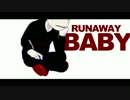 長男でRUNAWAY BABY