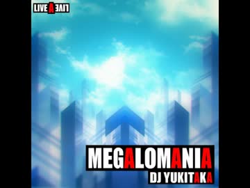 MEGALOMANIA Remix