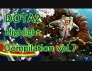 DOTA2 Highlight Compilation vol.7