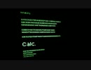 【初投稿】勇敢にも「Calc.」歌ってみた