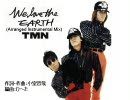 アレンジ版（Instrumental） 「We love the Earth／TMN」