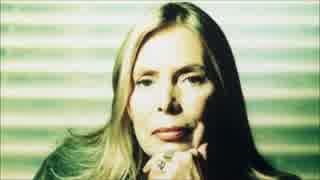 【作業用BGM】Joni Mitchell Side-A