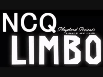 【LIMBO】俺より黒いヤツに会いに行く！NCQてんちょーのLIMBO実況　５