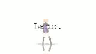 【MMDワートリ】だんだん大きくなるLamb.