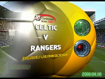 07-08 SPL セルティック vs レンジャーズ