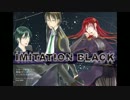 【VMP】IMITATION BLACK【魔補×ハンカラ×とみーの前歯】