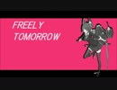 【天龍ちゃんすげぇ】FREELY TOMORROW【人力艦これ】