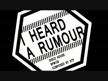 【NNIオリジナル曲】I Heard A Rumour【DISCO HOUSE】