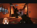 【Rainbow Six Siege】器用貧乏が以下略 ニコ生よりぬき集３