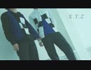 【野良狗とのべる】X.Y.Z【踊ってみた】