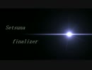 Setsuna finalizer - 絢香乍月 feat.初音ミク