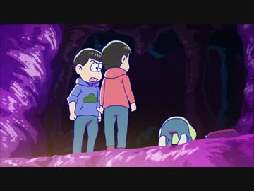 おそ松さん え 大丈夫かチョロ松ゥゥゥウ 耐久 ニコニコ動画