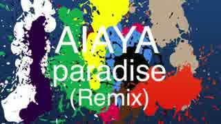 Aiaya - Paradise - ( Google Play Music song remix )