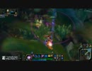 魔境民のLoLプレイ動画１！後編