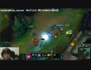 3月16日【lol】G4日本鯖　BO3賭けsoloQ 負けたらﾐｽﾃﾘｰｽｷﾝ 1