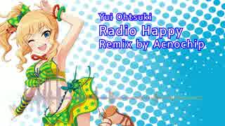 【アイマスRemix】Radio Happy【大槻唯】