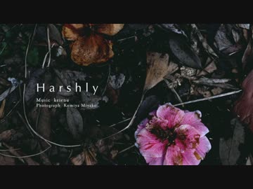 Keienu - Harshly【春ニカ祭2016】