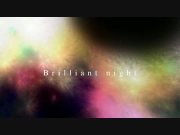 [東方自作アレンジ] Brilliant night [原曲:オリエンタルダークフライト]