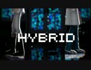 【MMDアイナナ】HYBRID【MEZZO"】