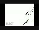 ELECT 歌ってみた【紅井昂】