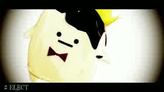 【MMDアイナナ】自作王様プリンでELECT