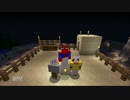 全てが初めてのマインクラフト　part7 前編