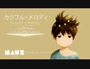 【v4flower ft. VOCALOID Fukase】カラフル×メロディ 「Colourful x Melody」