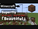 【Minecraft】 音ブロックでSuperfly 【Beautiful】
