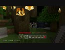 【実況】友達が増えない二人組のMinecraft part4
