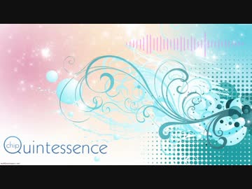 【NNI】Quintessence【オリジナル曲】