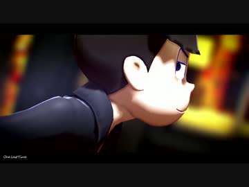 【MMDおそ松さん】キラキラ次男でOne Last Time