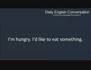I'm hungry.  お腹が空きました  Are you hungry?   あなたは空腹ですか?