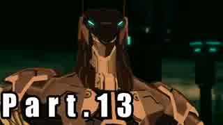 【実況】銀河を救う　Z.O.E ANUBIS　Part.13【Z.O.E ANUBIS】