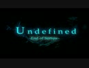 【空白】 Undefined 【歌ってみた】