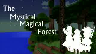 【エイプリルフール企画】The Mystical Magical Forest 予告編