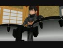 【MMD刀剣乱舞】『無用の長物　ハードコア編』