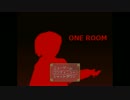 数字ホラーシリーズ～ONE ROOM～ part1