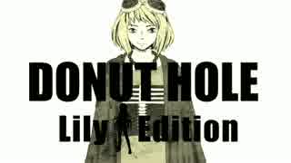 【Lily】ドーナツホール VOCALOIDカバー【2016】