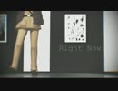 【APヘタリアMMD】([∂]ω[∂])☆Right Now