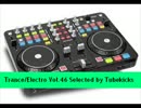 Trance/Electro Vol.46(Selected by Tubekicks)