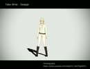 【MMD-MTP】 Take Wine 【モーショントレース】