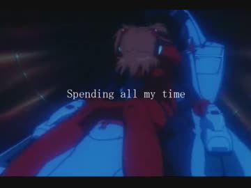 【MAD】エヴァンゲリオン×Perfume『Spending all my time』