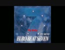 『EURO BEAT SEVEN』(TTL SOUND)全曲クロスフェード試聴版