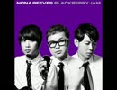 NONA REEVES - アルマゲドン