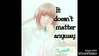 【RUNAぽん】    It doesn't matter anyway  踊ってみた